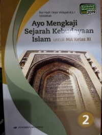Image of AYO MENGKAJI SEJARAH KEBUDAYAAN ISLAM 2 untuk MA Kelas XI