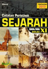 Image of Catatan Peristiwa Sejarah SMA/MA Kelas XI