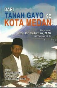 Image of Dari Tanah Gayo ke Kota Medan